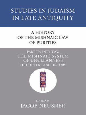 cover image of A History of the Mishnaic Law of Purities, Part 22